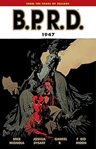 B.P.R.D., Vol. 13: 1947