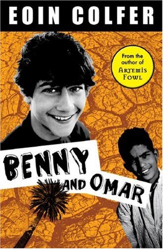 Benny and Omar (Benny Shaw) by Eoin Colfer