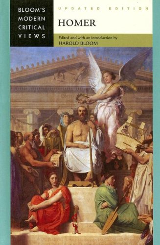 Homer (Bloom's Modern Critical Views) by Harold Bloom