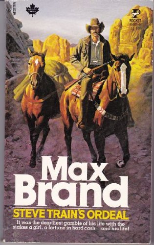 Steve Train's Ordeal by Max Brand