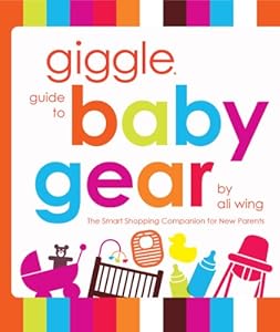 giggle guide to baby gear by Ali Wing