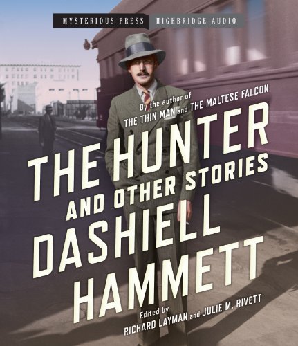 The Hunter and Other Stories by Dashiell Hammett