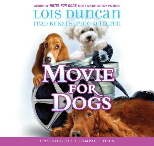 Movie For Dogs - Audio Library Edition by Lois Duncan