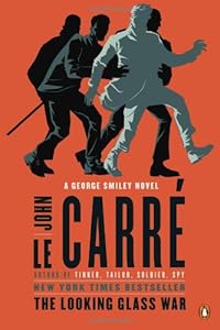 The Looking Glass War: A George Smiley Novel