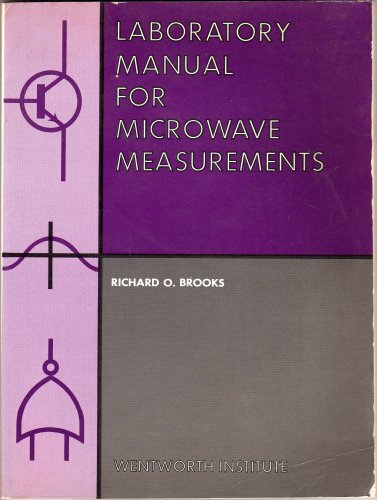 Laboratory Manual for Microwave Measurements by Robert Cooper West