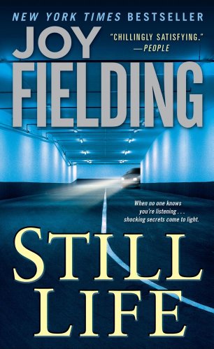 Still Life: A Novel by Joy Fielding