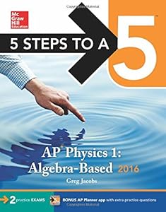 5 Steps to a 5 AP Physics 1 2016 by Greg Jacobs