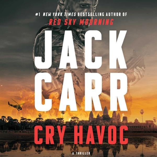 Cry Havoc: A Tom Reece Thriller by Jack Carr