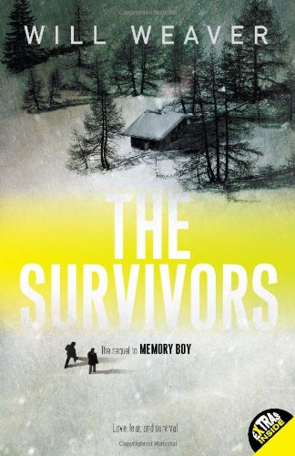 The Survivors by Will Weaver