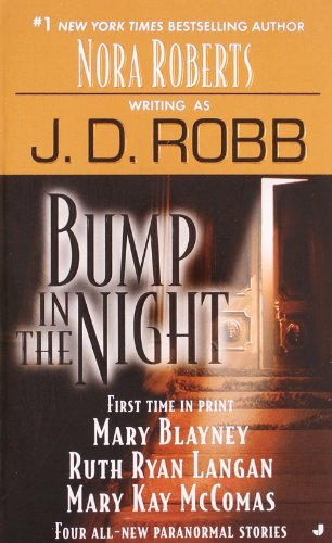 Bump in the Night by J  D Robb
