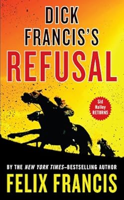 Dick Francis's Refusal
