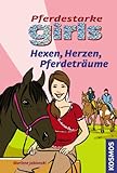 Pferdestarke Girls. Hexen, Herzen, Pferdeträume - Marlene Jablonski