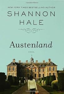 Austenland: A Novel