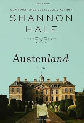 Austenland: A Novel