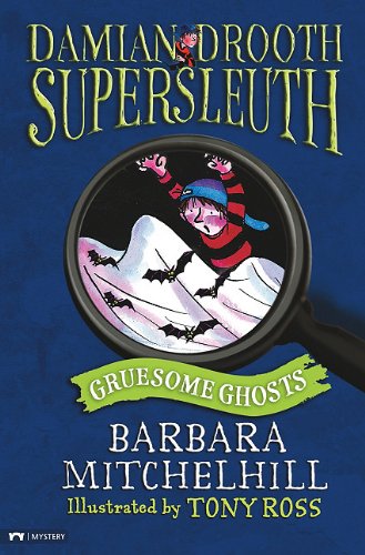 Gruesome Ghosts by Barbara Mitchelhill