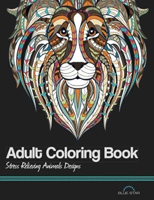 Adult Coloring Book: Stress Relieving Animal Designs