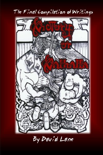 Victory Or Valhalla: The Final Compilation Of Writings By David Lane