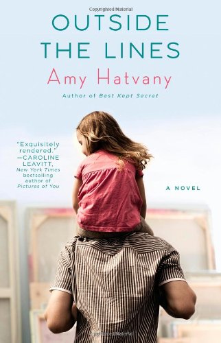 Outside the Lines: A Novel by Amy Hatvany