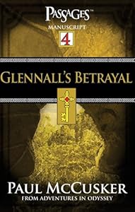 Glennall's Betrayal (Passages 4: From Adventures in Odyssey)