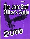 The Joint Staff Officer's Guide 2000