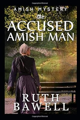 The Accused Amish Man (Amish Mystery) (Betty Troyer Amish Mysteries)