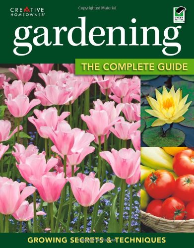 Gardening: The Complete Guide by Miranda Smith