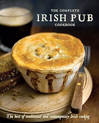The Complete Irish Pub Cookbook