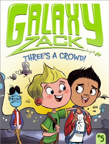 Three's a Crowd! (Galaxy Zack)