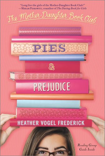 Pies &amp; Prejudice by Heather Vogel Frederick