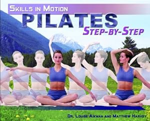 Pilates Step-by-step by Louise Aikman