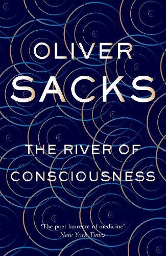 The River of Consciousness by Oliver Sacks