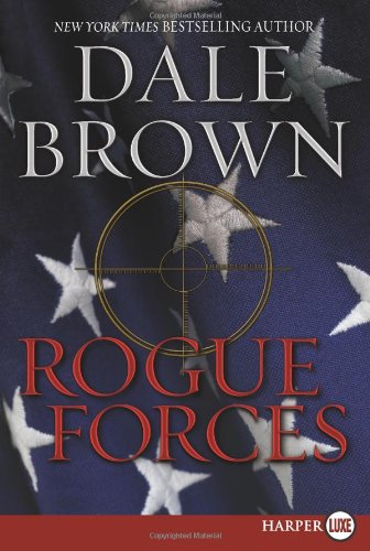 Rogue Forces LP by Dale Brown