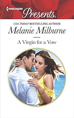 A Virgin for a Vow: An Emotional and Sensual Romance (Harlequin Presents Book 3591)