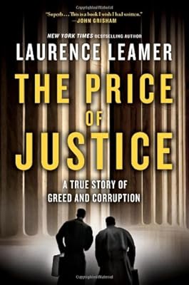 The Price of Justice: A True Story of Greed and Corruption