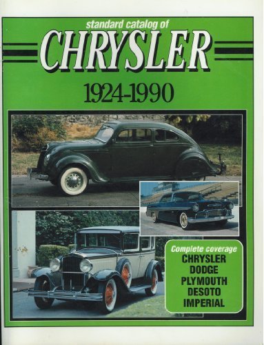 Standard Catalog of Chrysler, 1924-1990 by John Lee