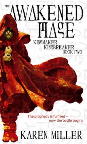 The Awakened Mage (Kingmaker, Kingbreaker) by Karen Miller