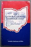 The Catholic journey through Ohio