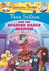 Thea Stilton and the Spanish Dance Mission.