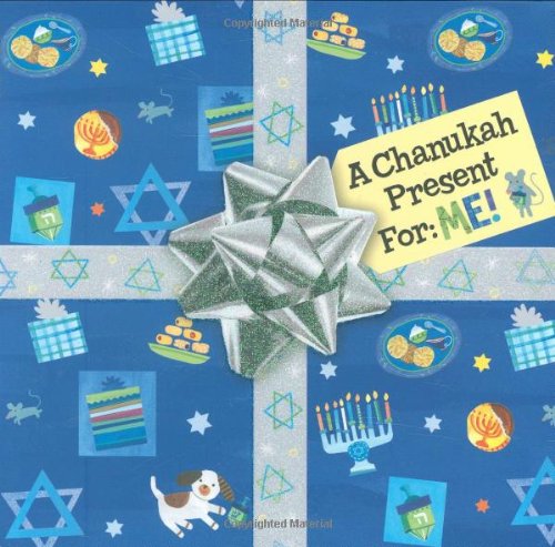 A Chanukah Present for: Me! by Scholastic