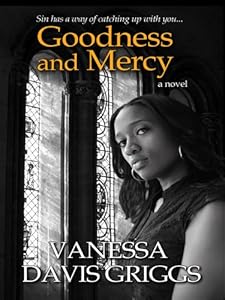 Goodness and Mercy by Vanessa Davis Griggs