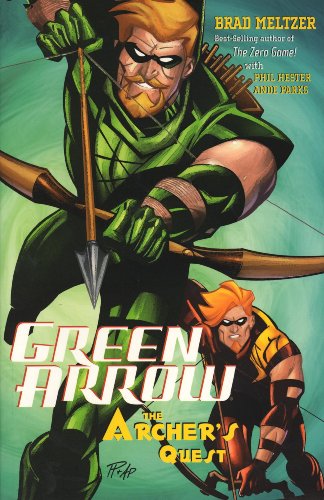 Green Arrow: The Archer's Quest by Brad Meltzer