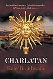 Kate Braithwaite, "Charlatan" (Fireship Press, 2016)