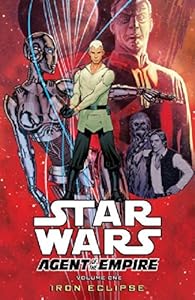 Star Wars: Agent of the Empire Volume 1: Iron Eclipse