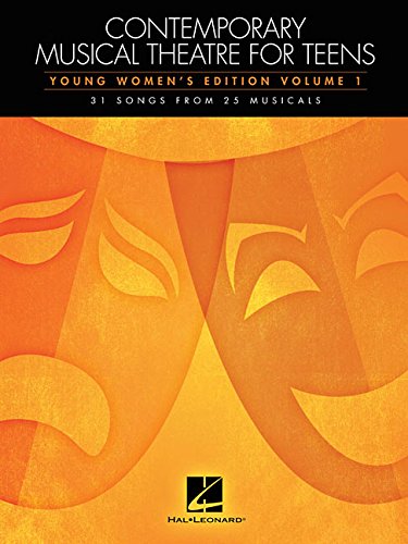 Contemporary Musical Theatre For Teens - Young Women'S Edition Volume 1 by Hal Leonard Corp.