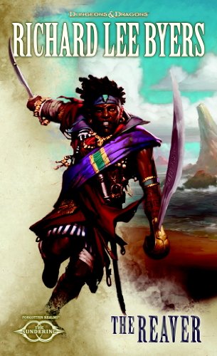 The Reaver: The Sundering, Book IV by Richard Lee Byers