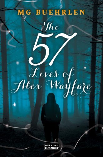 The Fifty-Seven Lives of Alex Wayfare by MG Buehrlen