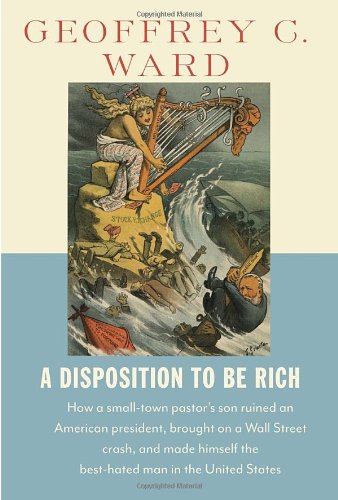 A disposition to be rich by Geoffrey C Ward