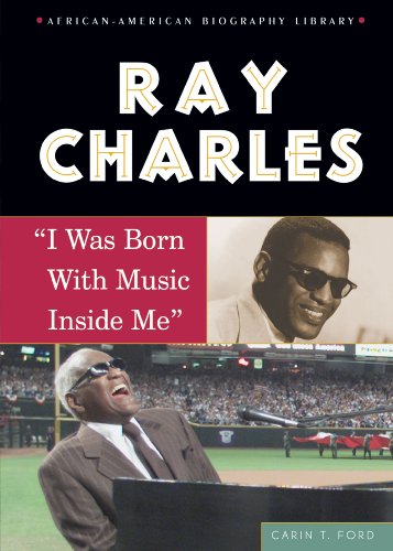 Ray Charles: I Was Born with Music Inside Me (African-American Biographies (Enslow)) by Carin T. Ford