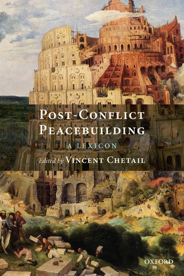 Post-Conflict Peacebuilding: A Lexicon by Vincent Chetail