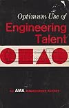 Optimum Use of Engineering Talent